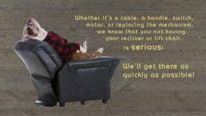 Need Your Recliner Repaired? Electric, Manual or Mechanism