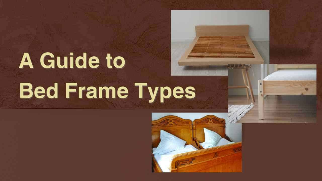 Guide to Bed Frame Types